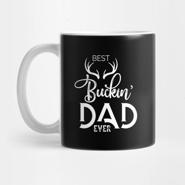 best buckin dad ever T-shirt by Chichid_Clothes